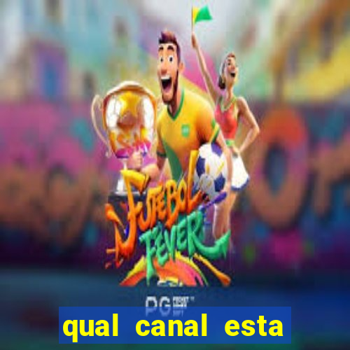 qual canal esta passando o jogo do barcelona